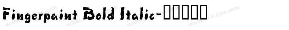 Fingerpaint Bold Italic字体转换
